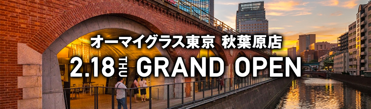 秋葉原店GRAND OPEN!